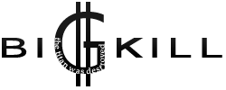 Big Kill / Loss